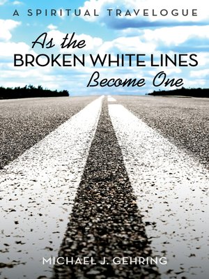 cover image of As the Broken White Lines Become One